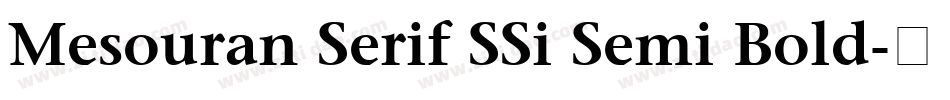 Mesouran Serif SSi Semi Bold字体转换